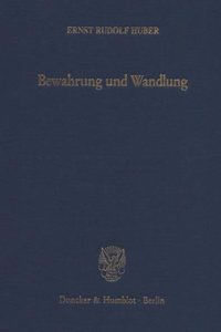 Bewahrung Und Wandlung