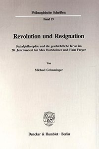 Revolution Und Resignation