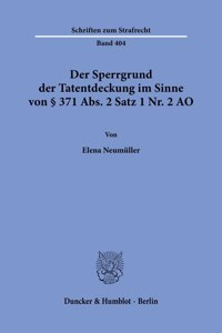 Der Sperrgrund Der Tatentdeckung Im Sinne Von 371 Abs. 2 Satz 1 Nr. 2 Ao