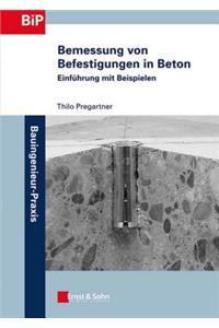 Bemessung von Befestigungen in Beton