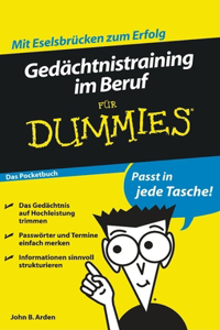 Gedachtnistraining im Beruf fur Dummies Das Pocketbuch