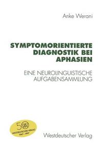 Symptomorientierte Diagnostik Bei Aphasien