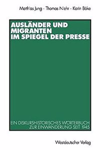 Auslander und Migranten im Spiegel der Presse