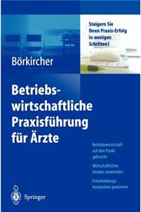 Betriebswirtschaftliche Praxisführung Für Ärzte