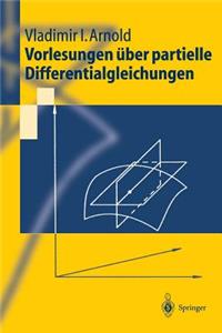 Vorlesungen Über Partielle Differentialgleichungen