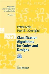 Classification Algorithms for Codes and Designs