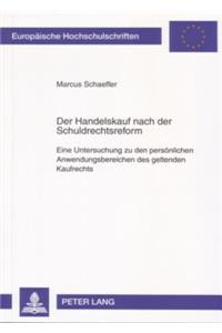 Der Handelskauf nach der Schuldrechtsreform