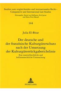 Deutsche Und Der Franzoesische Kulturgueterschutz Nach Der Umsetzung Der Kulturgueterrueckgaberichtlinie