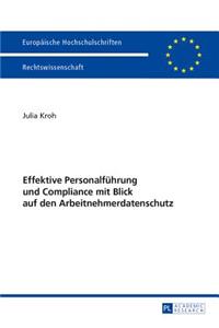 Effektive Personalfuehrung Und Compliance Mit Blick Auf Den Arbeitnehmerdatenschutz