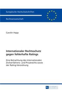 Internationaler Rechtsschutz gegen fehlerhafte Ratings