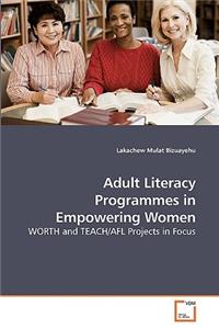Adult Literacy Programmes in Empowering Women