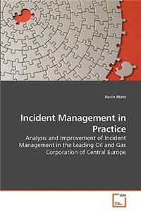 Incident Management in Practice