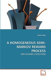 Homogeneous Semi-Markov Reward Process