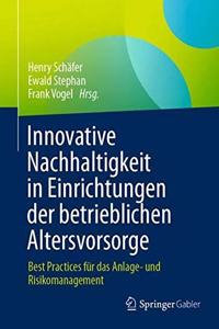 Innovative Nachhaltigkeit in Einrichtungen der betrieblichen Altersversorgung