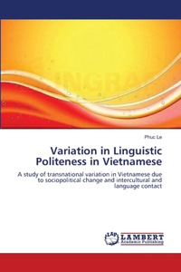 Variation in Linguistic Politeness in Vietnamese