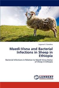 Maedi-Visna and Bacterial Infections in Sheep in Ethiopia