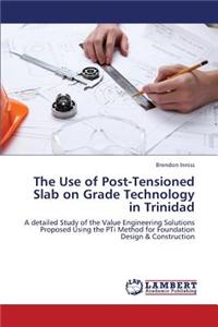 Use of Post-Tensioned Slab on Grade Technology in Trinidad