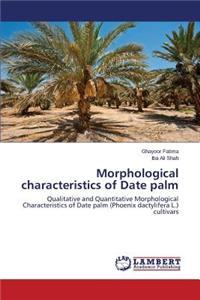 Morphological Characteristics of Date Palm