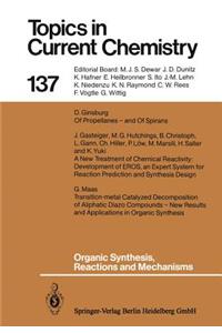 Organic Synthesis, Reactions and Mechanisms