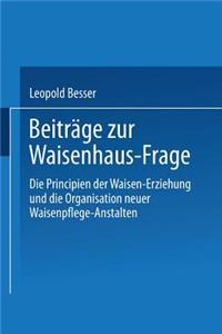 Beiträge zur Waisenhaus-Frage