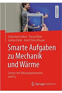 Smarte Aufgaben zu Mechanik und Wärme