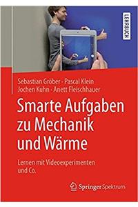 Smarte Aufgaben Zu Mechanik Und Wärme