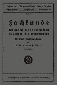 Fachkunde Für Maschinenbauerklassen an Gewerblichen Berufsschulen