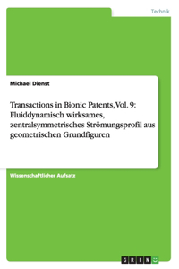 Transactions in Bionic Patents, Vol. 9