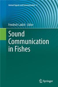 Sound Communication in Fishes