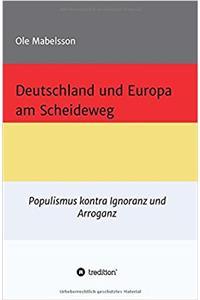 Deutschland und Europa am Scheideweg