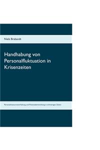 Handhabung von Personalfluktuation in Krisenzeiten