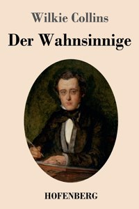 Der Wahnsinnige