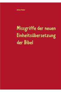 Missgriffe der neuen Einheitsübersetzung der Bibel