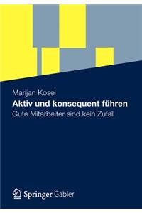 Aktiv Und Konsequent Führen