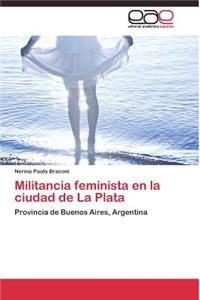 Militancia feminista en la ciudad de La Plata