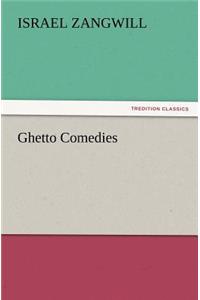 Ghetto Comedies