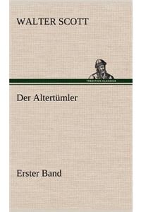 Der Altertumler - Erster Band