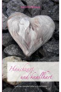 Hauchzart und knallhart