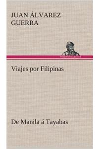 Viajes por Filipinas: De Manila á Tayabas