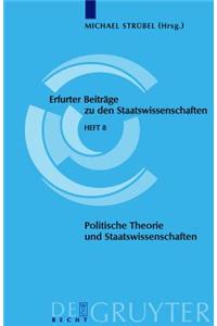 Politische Theorie Und Staatswissenschaften = Political Theory and Political Science = Political Theory and Political Science