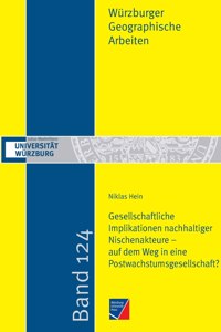 Gesellschaftliche Implikationen nachhaltiger Nischenakteure - auf dem Weg in eine Postwachstumsgesellschaft?