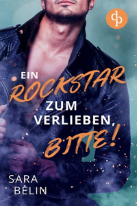 Rockstar zum Verlieben, bitte!