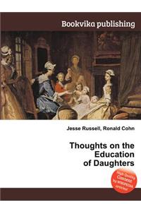 Thoughts on the Education of Daughters