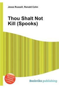 Thou Shalt Not Kill (Spooks)