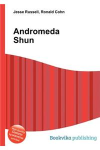 Andromeda Shun