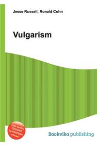 Vulgarism