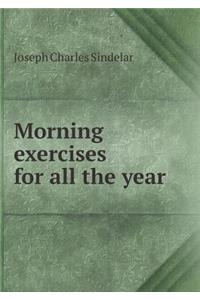 Morning Exercises for All the Year