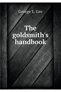 The Goldsmith's Handbook