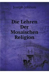 Die Lehren Der Mosaischen Religion