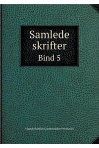 Samlede Skrifter Bind 5